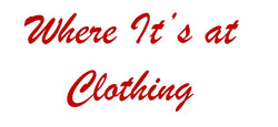 Where Its At Clothing